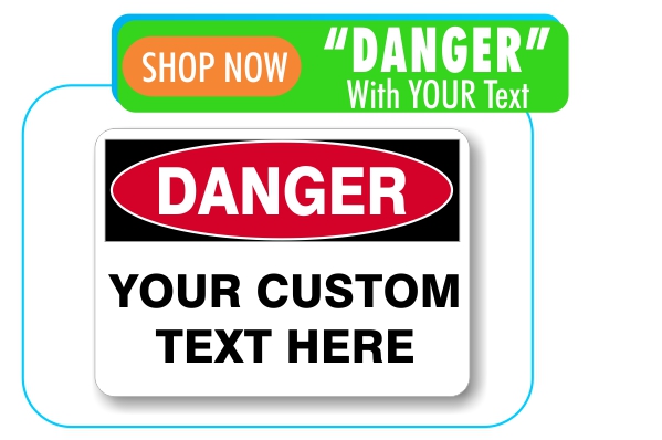 custom danger signs